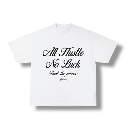 All Hustle No Luck Tee